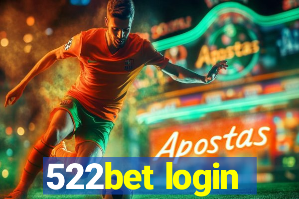 522bet login